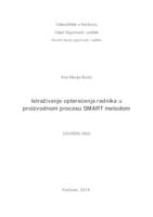 ISTRAŽIVANJE OPTEREĆENJA RADNIKA U PROIZVODNOM PROCESU SMART METODOM