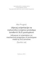 UTJECAJ ORIJENTACIJE NA MEHANIČKA SVOJSTVA PROTOTIPA IZRAĐENIH SLS POSTUPKOM