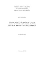 INSTALACIJA I PUŠTANJE U RAD UREĐAJA MAGNETSKE REZONANCE