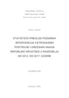 STATISTIČKI PREGLED POŽARNIH INTERVENCIJA VATROGASNIH POSTROJBI I ORUŽANIH SNAGA REPUBLIKE HRVATSKE U RAZDOBLJU OD 2012. DO 2017. GODINE