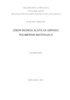 IZBOR REZNOG ALATA ZA OBRADU POLIMERNIH MATERIJALA