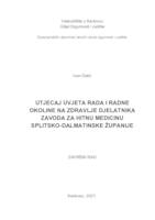 UTJECAJ UVJETA RADA I RADNE OKOLINE NA ZDRAVLJE DJELATNIKA ZAVODA ZA HITNU MEDICINU SPLITSKO-DALMATINSKE ŽUPANIJE