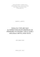 DIZALICA TOPLINE KAO ALTERNATIVNI IZVOR ENERGIJE ZA PRIPREMU POTROŠNE TOPLE VODE I GRIJANJA OBITELJSKE KUĆE