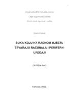 BUKA KOJU NA RADNOM MJESTU STVARAJU RAČUNALA I PERIFERNI UREĐAJI