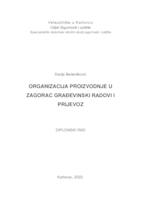 ORGANIZACIJA PROIZVODNJE U ZAGORAC GRAĐEVINSKI RADOVI I PRIJEVOZ