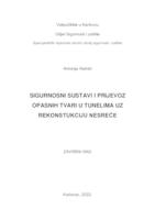 SIGURNOSNI SUSTAVI I PRIJEVOZ OPASNIH TVARI U TUNELIMA UZ REKONSTRUKCIJU NESREĆE