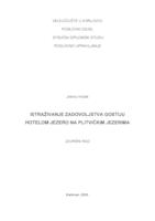 ISTRAŽIVANJE ZADOVOLJSTVA GOSTIJU HOTELOM JEZERO NA PLITVIČKIM JEZERIMA
