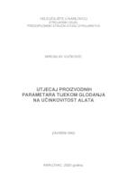 UTJECAJ PROIZVODNIH PARAMETARA TIJEKOM GLODANJA NA UČINKOVITOST ALATA