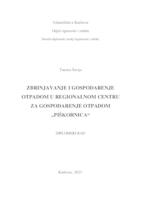 ZBRINJAVANJE I GOSPODARENJE OTPADOM U REGIONALNOM CENTRU ZA GOSPODARENJE OTPADOM "PIŠKORNICA"