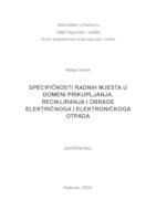 SPECIFIČNOSTI RADNIH MJESTA U DOMENI PRIKUPLJANJA, RECIKLIRANJA I OBRADE ELEKTRIČNOG I ELEKTRONIČKOG OTPADA