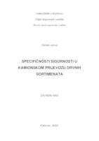 SPECIFIČNOSTI SIGURNOSTI U KAMIONSKOM PRIJEVOZU DRVNIH SORTIMENATA