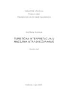 TURISTIČKA INTERPRETACIJA KULTURNE BAŠTINE ISTARSKE ŽUPANIJE