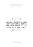 ANALIZA UTJECAJA RUČNE SILE KIRURGA ZA ČETIRI RAZLIČITA TIPA DENTALNIH VODILICA POMOĆU MKE