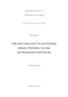 PREVENTIVNA ZAŠTITA OD POŽARA GRADA TROGIRA I ULOGA VATROGASNIH POSTROJBI