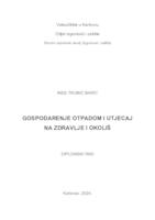 GOSPODARENJE OTPADOM I UTJECAJ NA ZDRAVLJE I OKOLIŠ