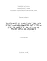 ZAHTJEVI ZA IMPLEMENTACIJU SUSTAVA UPRAVLJANJA ZDRAVLJEM I ZAŠTITOM NA RADU TE NJEGOVO POBOLJŠAVANJE PREMA NORMI ISO 45001:2018