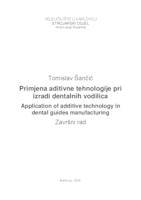 prikaz prve stranice dokumenta Primjena aditivne tehnologije pri izradi dentalnih vodilica